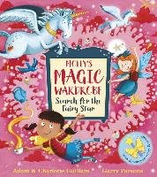 Molly's Magic Wardrobe: Search for the Fairy Star Guillain Adam, Guillain Charlotte