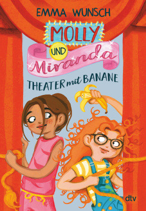 Molly und Miranda - Theater mit Banane Dtv