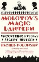 Molotov's Magic Lantern Polonsky Rachel