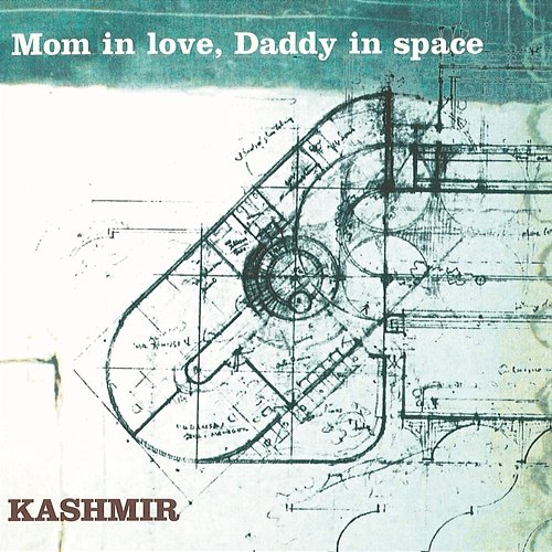 Mom In Love, Daddy In Space Kashmir