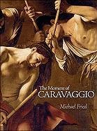 Moment of Caravaggio Michael Fried