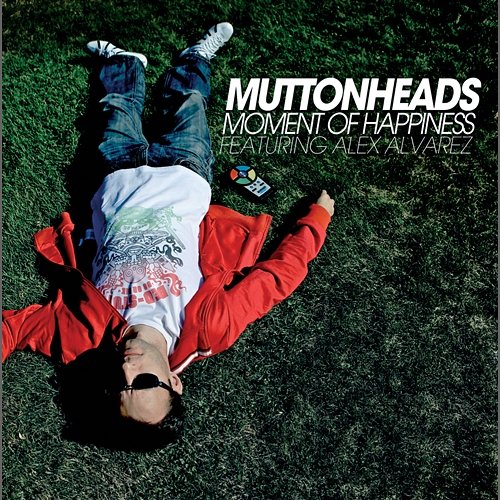 Moment Of Happiness Muttonheads feat. Alex Alvarez