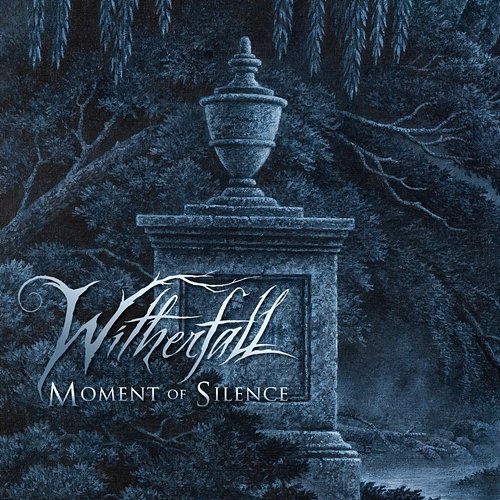 Moment of Silence Witherfall