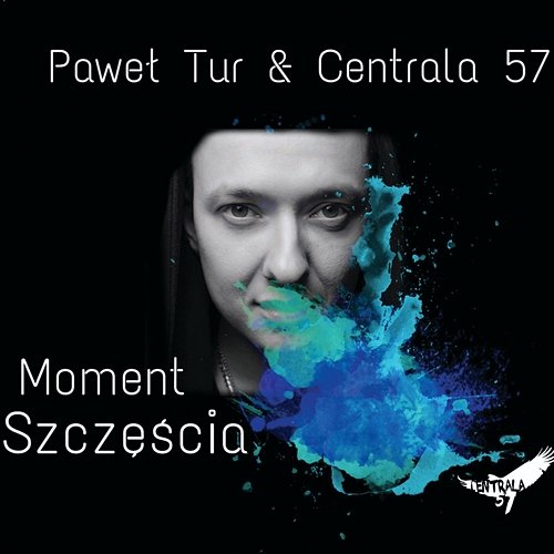 Moment szczęścia Centrala 57, Paweł Tur