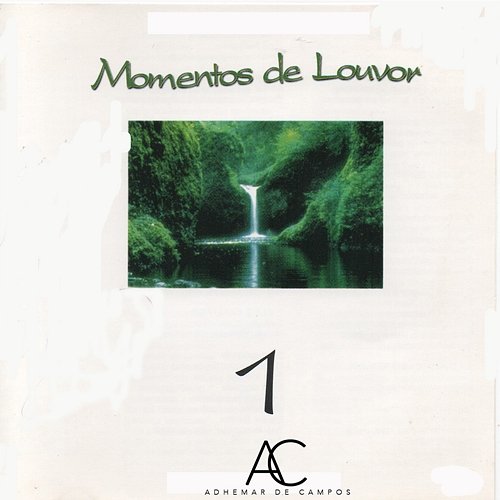 Momentos de Louvor, Vol. 1 Adhemar de Campos