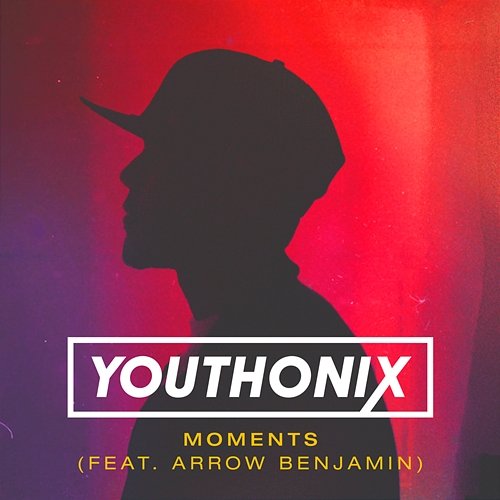 Moments Youthonix feat. Arrow Benjamin