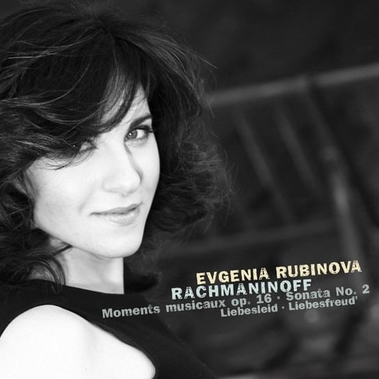 Moments Musicaux / Klaviersonate 2 Rubinova Evgenia