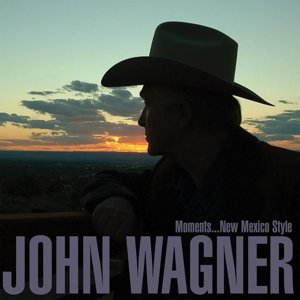 Moments...New Mexico Style Wagner John