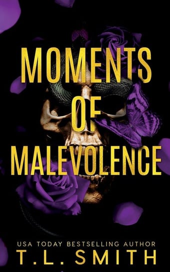 Moments of Malevolence T.L Smith