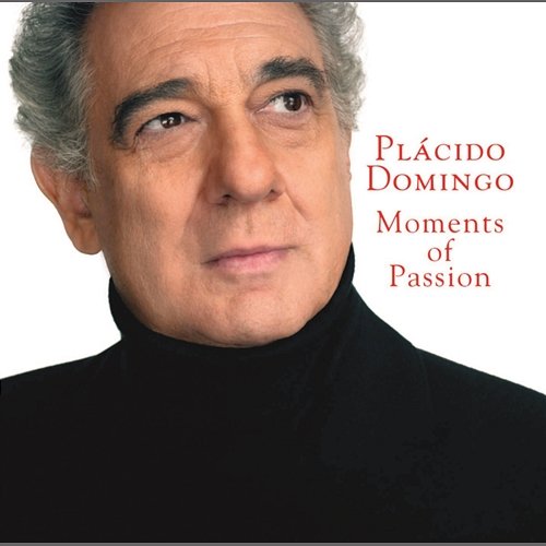 Moments Of Passion Plácido Domingo