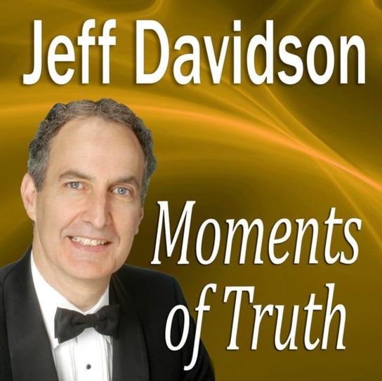 Moments of Truth Davidson Jeff