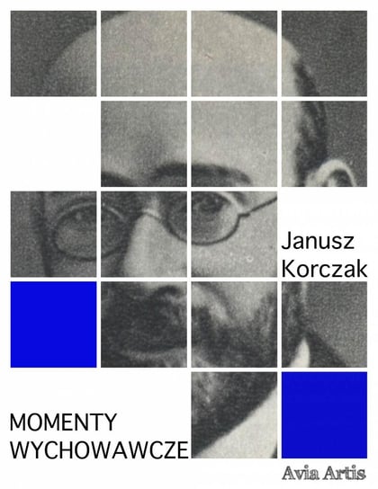 Momenty wychowawcze Korczak Janusz