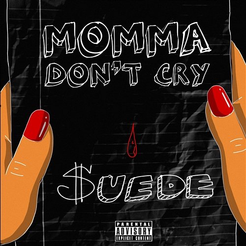 Momma Don’t Cry MoneySign Suede