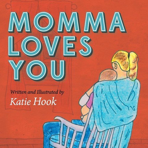 Momma Loves You Hook Katie