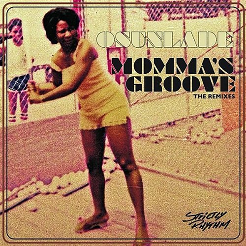Momma's Groove Osunlade