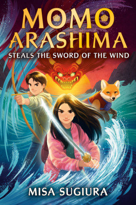 Momo Arashima Steals the Sword of the Wind Penguin Random House