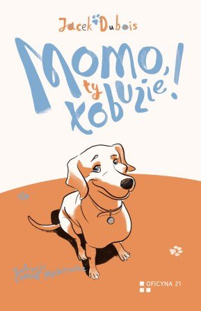 Momo, ty łobuzie! - Dubois Jacek | Książka w Empik