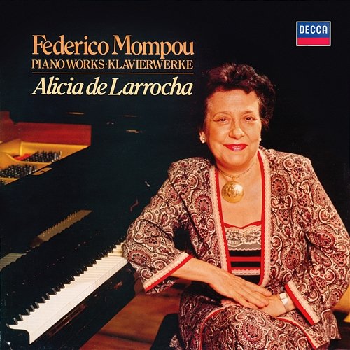 Mompou: Impresiones intimas; Cançons i dansas; Musica Callada Book 4 Alicia de Larrocha
