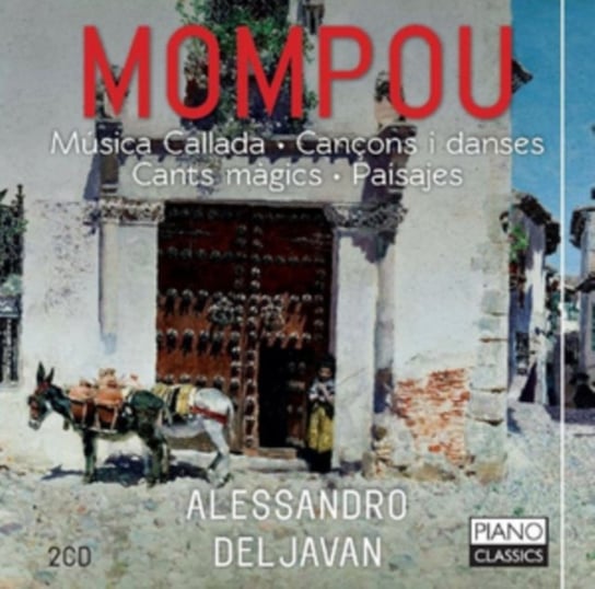 Mompou: Musica Callada / Cancons I Danses / Cants Magics / Paisajes Piano Classics