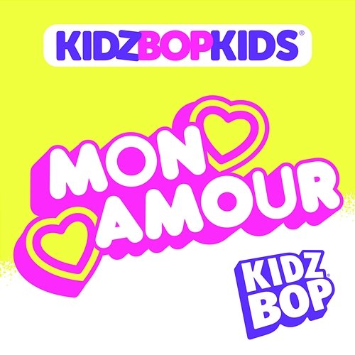Mon Amour Kidz Bop Kids