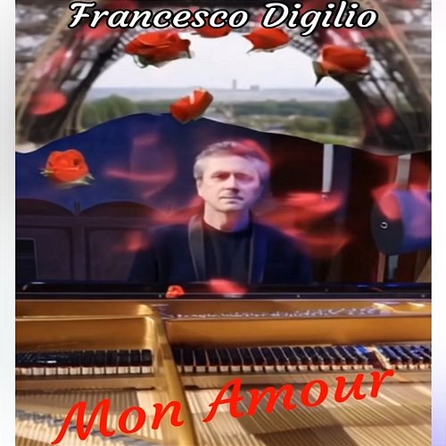 Mon Amour Francesco Digilio