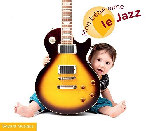 Mon Bebe Aime Le Jazz Various Artists