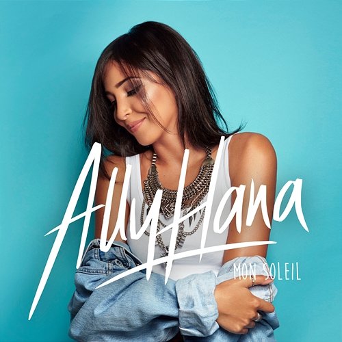 Mon soleil Ally Hana