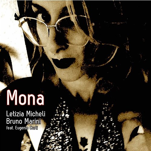 Mona Bruno Marini & Letizia Micheli feat. Eugenio Curti