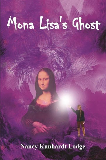 Mona Lisa's Ghost Lodge Nancy Kunhardt