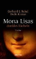 Mona Lisas dunkles Lächeln Rekel Gerhard J., Kresse Dodo
