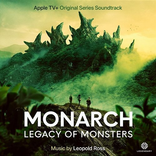 Monarch: Legacy of Monsters (Apple TV+ Original Series Soundtrack) Leopold Ross