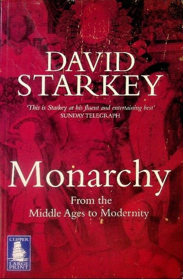 Monarchy Starkey David