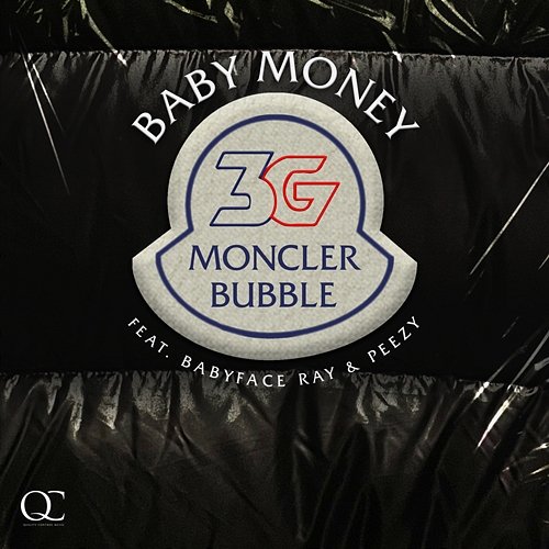 Moncler Bubble Baby Money feat. Babyface Ray, Peezy