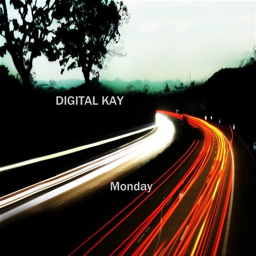Monday Digital Kay