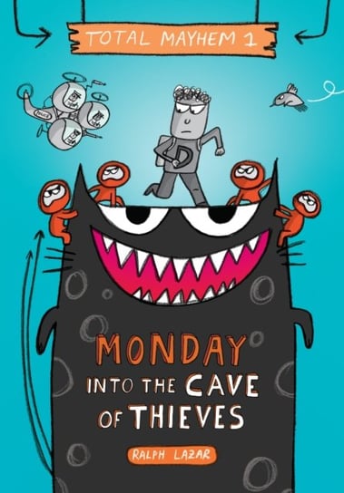 Monday - Into the Cave of Thieves (Total Mayhem 1) (Library Edition) Ralph Lazar