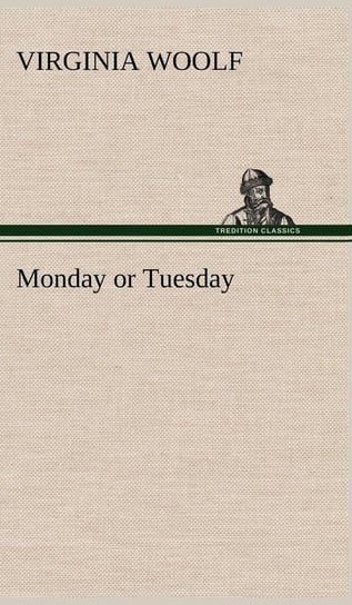 Monday or Tuesday Woolf Virginia