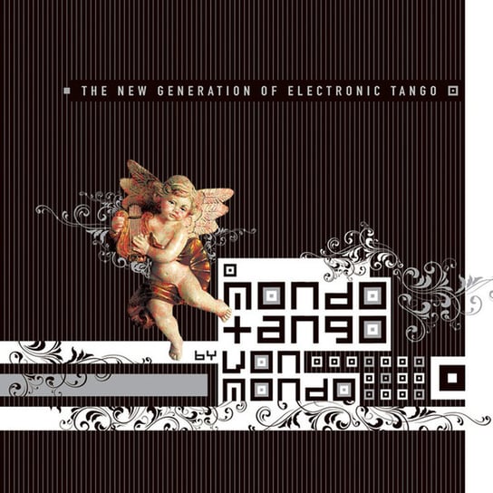 Mondo Tango (New Generation Of Electronic Tango) Von Mondo