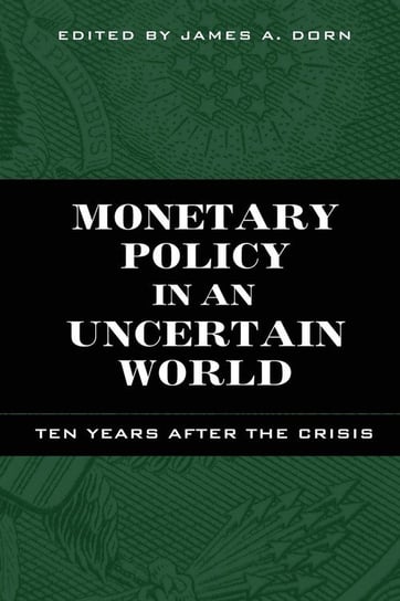 Monetary Policy in an Uncertain World Cato Institute