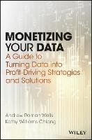 Monetizing Your Data Wells Andrew Roman, Chiang Kathy Williams