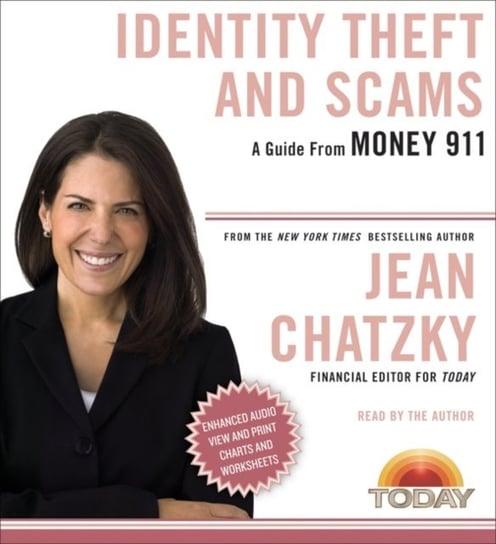 Money 911: Identity Theft and Scams Chatzky Jean