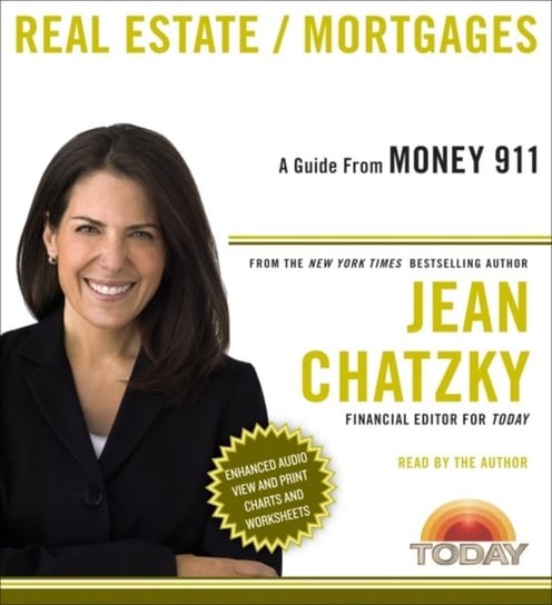 Money 911: Real Estate/Mortgages Chatzky Jean