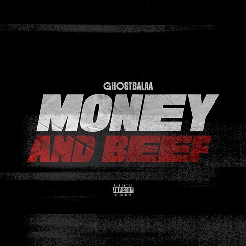 Money and Beef Ghostbalaa