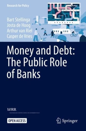 Money and Debt: The Public Role of Banks Opracowanie zbiorowe