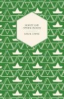 Money and Other Stories - With a Foreword by John Galsworthy Capek Karel