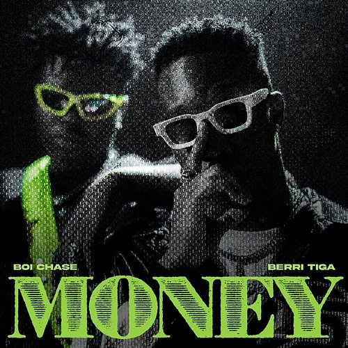 Money Boi Chase and Berri-Tiga