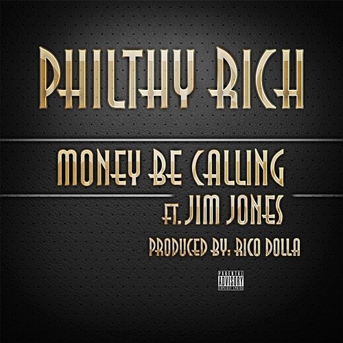Money Be Calling Philthy Rich feat. Freddie Gibbs, OG Boo Dirty