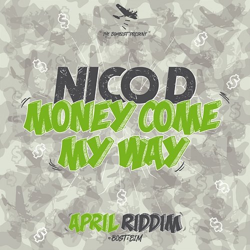 Money Come My Way Nico D.