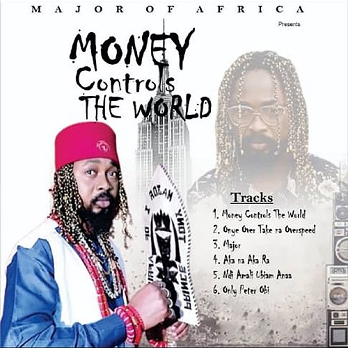 Money Controls The World Major of Africa