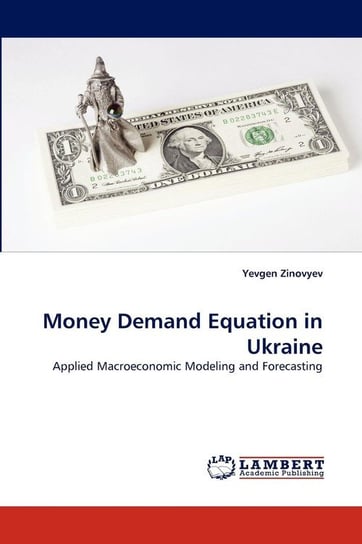 Money Demand Equation in Ukraine Zinovyev Yevgen