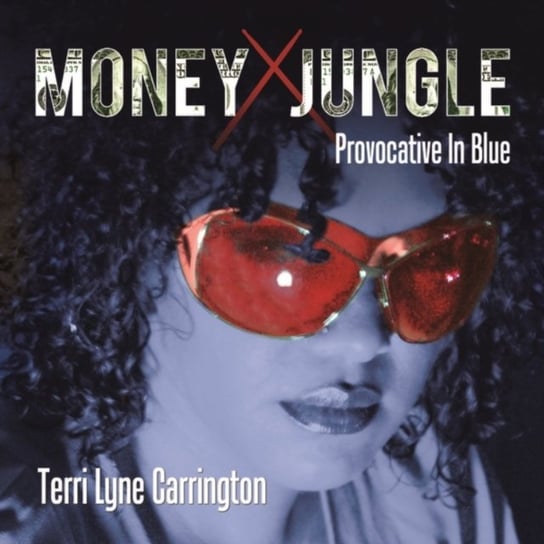 Money Jungle Provocative In Blue Carrington Terri Lyne